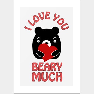 I love you beary much - cute and funny romantic pun for valentine's day Posters and Art